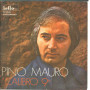 Pino Mauro ‎Vinile 7" 45 giri "Calibro 9" / N'appuntamento - Hello HR 9109 Nuovo
