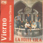 La Folle Idea ‎Vinile 7" 45 giri Vierno / Munastero E Santa Chiara - PRG Nuovo