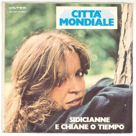 Città Mondiale Vinile 7" 45 giri Sidicianne / E Chiane O Tiempo - HR 1801 Nuovo