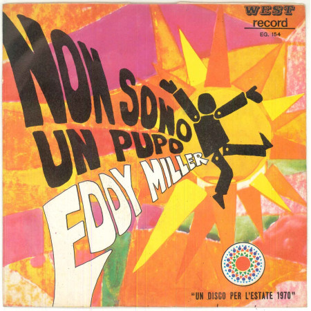 Eddy Miller Vinile 7" 45 giri Non Sono Un Pupo - West Record ‎– EG 154 Nuovo