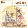 Aurelio Fierro Vinile 7" 45 giri 'O Cannuolo / 'A Ficasecca' - Nuovo