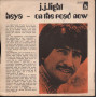 J. J. Light ‎Vinile 7" 45 giri Heya / On The Road Now - Liberty ‎Nuova