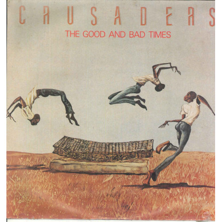 Crusaders Lp Vinile The Good And Bad Times / MCA Records ‎254 438-1 Sigillato