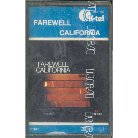 Farewell MC7 California / K-Tel - MCI 134 Sigillata