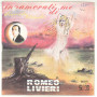 Romeo Livieri Vinile 7" 45 giri Innamorarti Di Me - ‎SI 0771 Nuovo