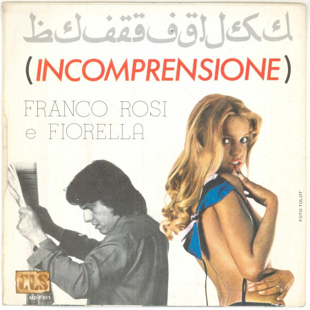 Franco Rosi E Fiorella Vinile 7" 45 giri Incomprensione - MD F 011 Nuovo