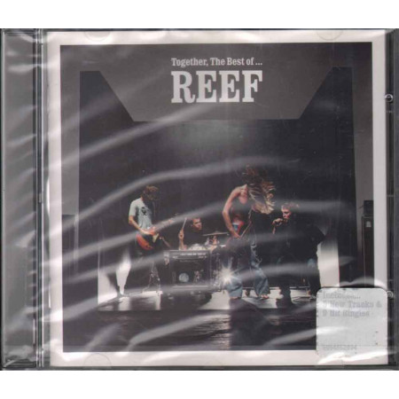 Reef  CD Together, The Best Of... Nuovo Sigillato 5099750943526