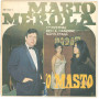 Mario Merola Vinile 7" 45 giri 'O Masto -  Hello Records HR 9021 Nuovo