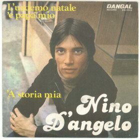 Nino D'Angelo Vinile 7" 45 giri L'Urdemo Natale 'E Papa' Mio / 'A Storia Mia