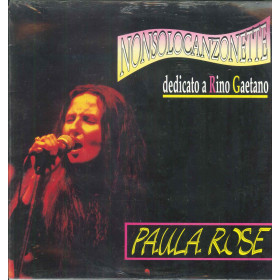 Paula Rose ‎Lp Vinile Non Solo Canzonette Dedicato a Rino Gaetano Sigillato