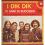 Dik Dik Lp Vinile 10 Anni di Successi / Penny REL-ST 19382 Nuovo 