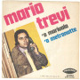 Mario Trevi Vinile 7" 45 giri 'O Mariuolo / 'O Metronotte ZPR 50531