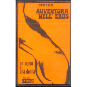AA.VV MC7 Avventura Nell'Eros Un Uomo E Una Donna / VC 554 Nuova