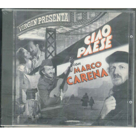 Marco Carena CD Ciao Paese / Virgin Italia Timbro SIAE A Secco Sigillato