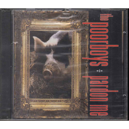 The Poorboys  CD Pardon Me - Dischi Ricordi Nuovo Sigillato 0720616099723