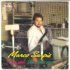 Marco Sarpis Vinile 7" 45 giri Tu Sei Nera / Una Storia Vera - Nuovo