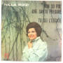Nilla Pizzi Vinile 7" 45 giri Non So Più Che Santo Pregare / Tu Sei L'Estate Nuovo