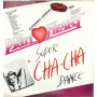 Latin Heart ‎Lp Vinile Super Cha Cha Dance / RCA Italiana ‎PC 6772 Nuovo