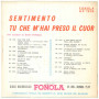 Dischi Di Successo Vinile 7" 45 Giri Sentimento / Tu Che M'Hai Preso Il Cuor