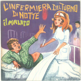 Franco Trincale Vinile 45 giri 7" L'Infermiera Del Turno Di Notte / Il Malato Nuovo