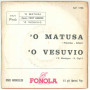 Tony Rubino Vinile 45 giri 7" 'O Matusa / 'O Vesuvio - NP 1756 - Nuovo
