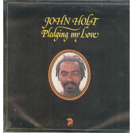 John Holt ‎Lp Vinile Pledging My Love / Trojan Records OUT-ST 25034 Sigillato