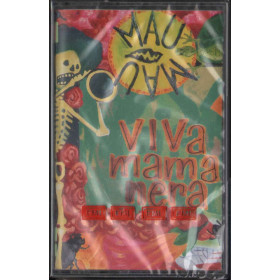 Mau Mau ‎MC7 Viva Mamanera / EMI ‎724383768349 Sigillata
