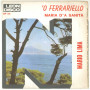 Mario Lima ‎Vinile 45 giri 7" O' Ferrariello / Maria D''A Sanità - SP 86 Nuovo