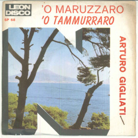 Arturo Gigliati ‎Vinile 45 giri 7" 'O Maruzzaro / 'O Tammurraro - SP 68 Nuovo
