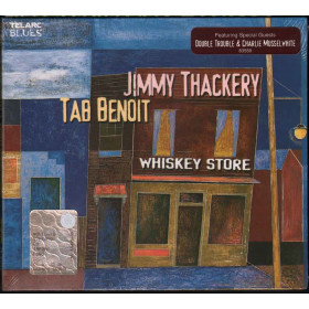 Jimmy Thackery & Tab Benoit  CD Whiskey Store Digipack Sigillato 0089408355929