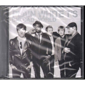 Plain White T's  CD Big Bad World Nuovo Sigillato 5099924359122