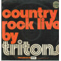 Tritons Lp Vinile Country Rock Live By Fonit Cetra International ‎ILS 9031 Nuovo