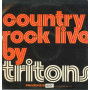 Tritons Lp Vinile Country Rock Live By Fonit Cetra International ‎ILS 9031 Nuovo