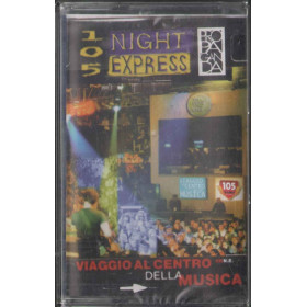 105 Night Express MC7  Viaggio Al Centro Della Musica Polydor 5581414 Sigillata