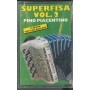 Pino Piacentino MC7 Superfisa Vol.2 / Dunk - DKC 548 Sigillata 8012958175480
