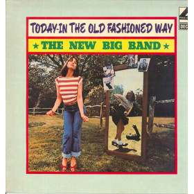 The New Big Band ‎Lp Vinile Today In The Old Fashioned Way / Decca Phase 4 Nuovo