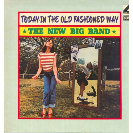 The New Big Band ‎Lp Vinile Today In The Old Fashioned Way / Decca Phase 4 Nuovo