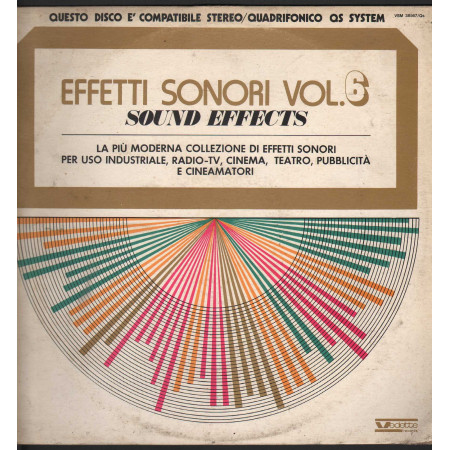 Sound Effects 6 - Effetti Sonori Vol 6 Lp Vinile Vedette VSM 38567 QS Quad Nuovo