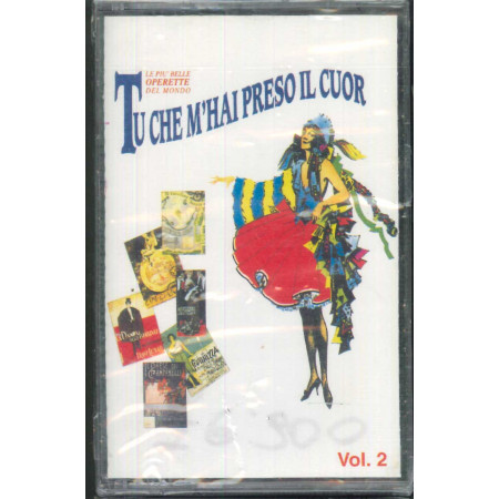 AA.VV ‎MC7 Tu Che M'Hai Preso Il Cuor Le Più Belle Operette Del Mondo Sigillata