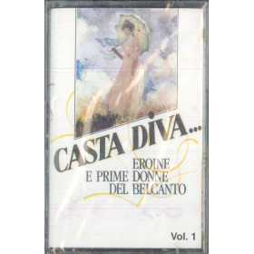 AA.VV MC7 Casta Diva - Eroine E Prime Donne Del Bel Canto Vol 1 / Sigillato