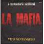 Vito Santangelo ‎Vinile 7" 45 giri La Mafia (parte 1 & 2) Nuovo