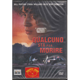 Qualcuno Sta Per Morire DVD Bill Paxton / Billy Bob Thornton Columbia Sigillato