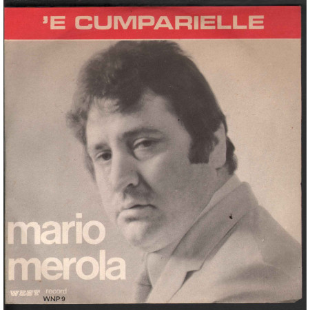 Mario Merola 45 giri 7" Cumpagno 'E Cella / 'E Cumparielle / West WNP 9 Nuovo