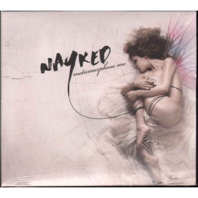 Nayked CD Metamorphose Me Digipack Nuovo Sigillato 3259130003666