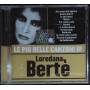 Loredana Berte' CD Le Piu' Belle Canzoni Di / Warner 5050467672420 Sigillato