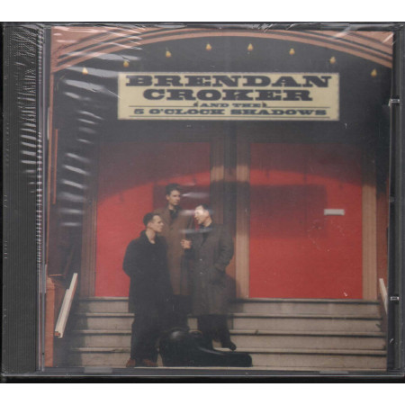 Brendan Croker And The 5 O'Clock Shadows CD Omonimo Same / Silvertone RCA Sigillato