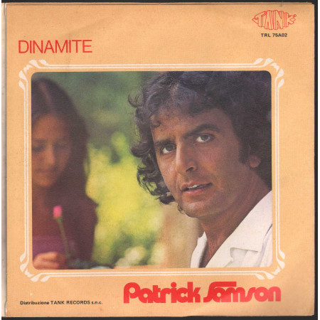 Patrick Samson ‎Vinile 7" 45 giri Amarsi - Dinamite /  Tank TRL 75A02 Nuovo