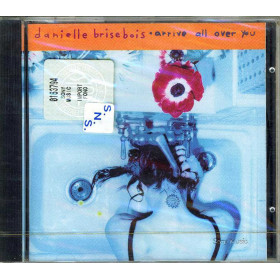 Danielle Brisebois CD Arrive All Over You / Epic Sigillato 5099747584022