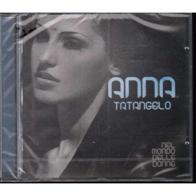 Anna Tatangelo CD Nel Mondo Delle Donne / GGD Sony 88697425392 Sigillato