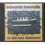 Edoardo Bennato CD Se Son Rose Fioriranno / Virgin Timbro SIAE a Secco Sigillato